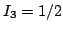 $I_3 = 1/2$