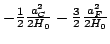 $- \frac{1}{2} \frac{a_C^2}{2H_0}- \frac{3}{2}\frac{a_F^2}{2H_0}$