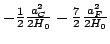 $- \frac{1}{2} \frac{a_C^2}{2H_0}- \frac{7}{2}\frac{a_F^2}{2H_0}$