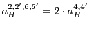 $a_H^{2,2',6,6'} = 2 \cdot a_H^{4,4'}$